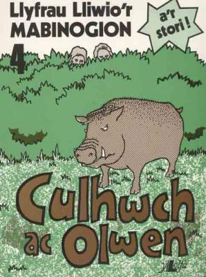A picture of 'Culhwch ac Olwen (Lliwio Mabinogi 4)' by Elwyn Ioan, Robat Gruffudd
